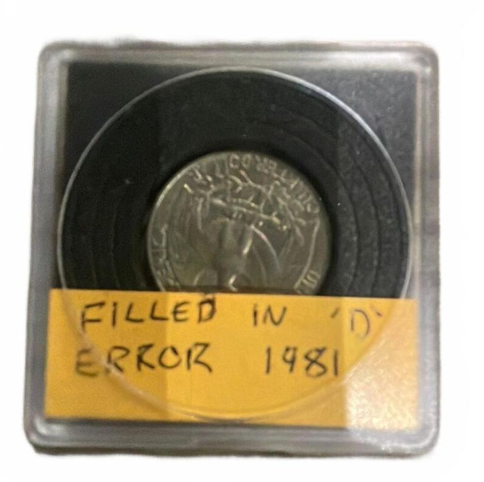 1981 U.S. Denver Mint Quarter Filled In 'D' Error Coin